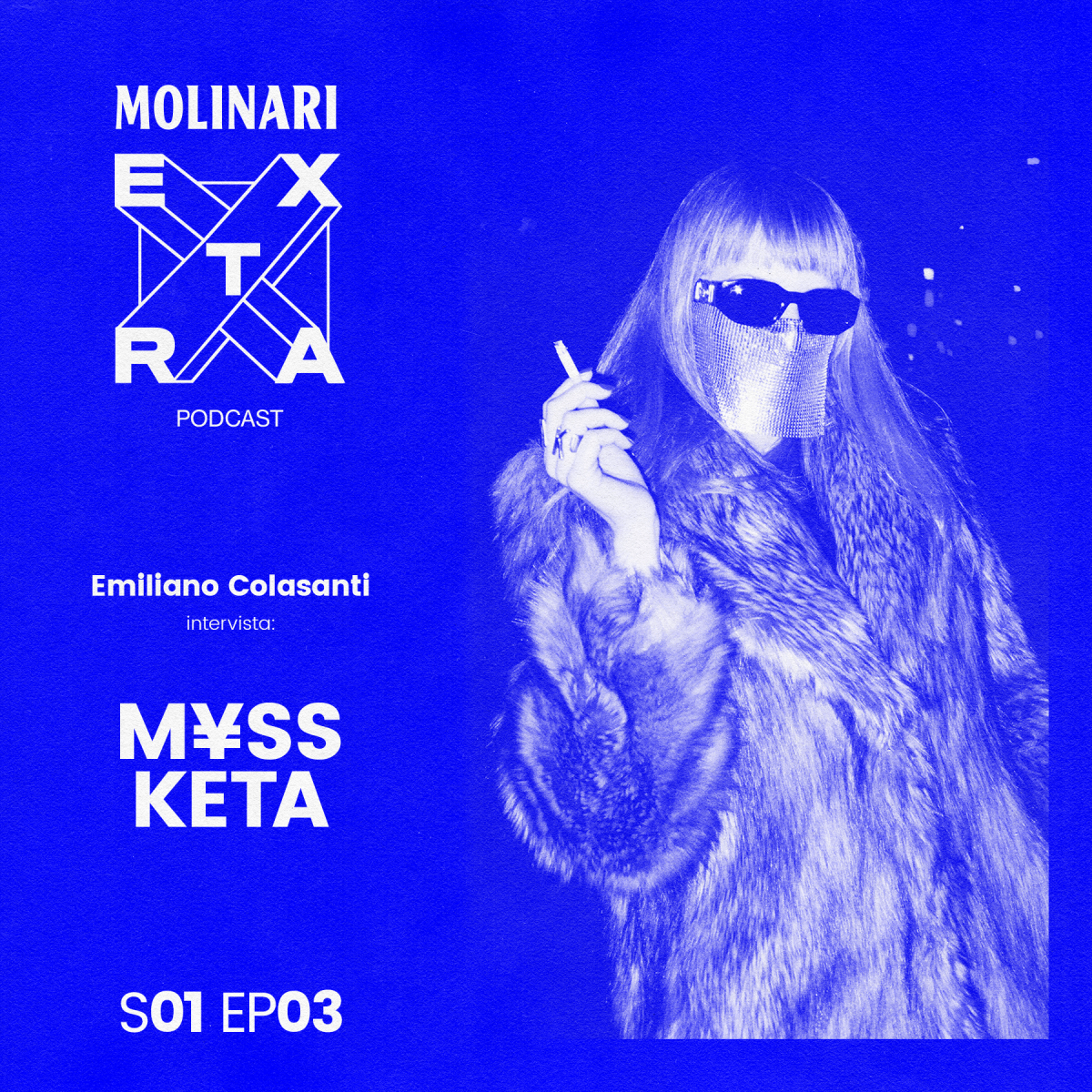 EXTRA PODCAST - 03. MYSS KETA
